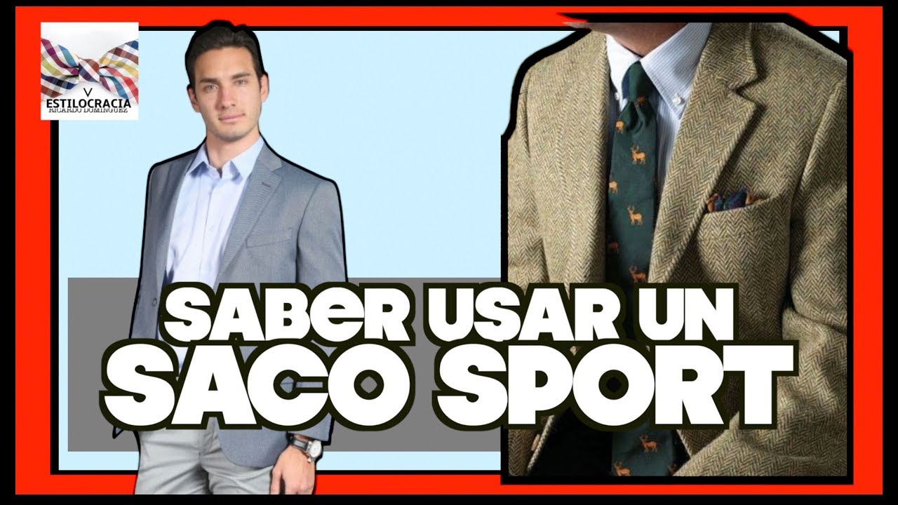 SABER USAR UN SPORT: NO ES UN BLAZER! - YouTube