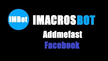 iMacros БОТ для Addmefast Facebook БОТ Likes+Post Likes