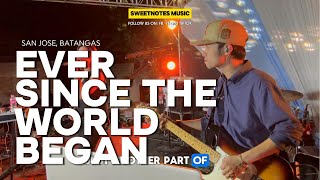 Ever Since The World Began | Survivor - Sweetnotes Live @ San Jose Batangas by Sweetnotes Music Official 41,144 views 12 days ago 3 minutes, 33 seconds