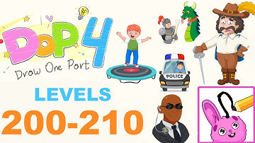 DOP 4: Draw One Part Gameplay Level 200 to 210 Answer!