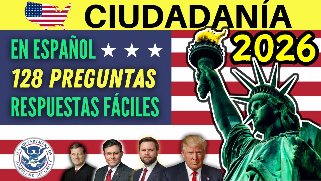 128 PREGUNTAS PARA LA CIUDADANÍA EN ESPAÑOL 2026 CON RESPUESTAS FÁCILES (128 PREGUNTAS IN SPANISH)