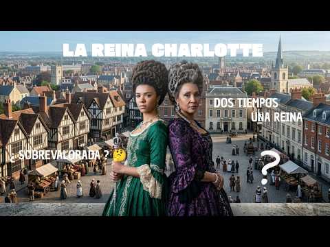 VLOG #2 LA REINA CHARLOTTE/¿SOBREVALORADA? 🤔