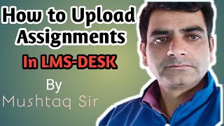 How to upload assignments in LMS-DESK
