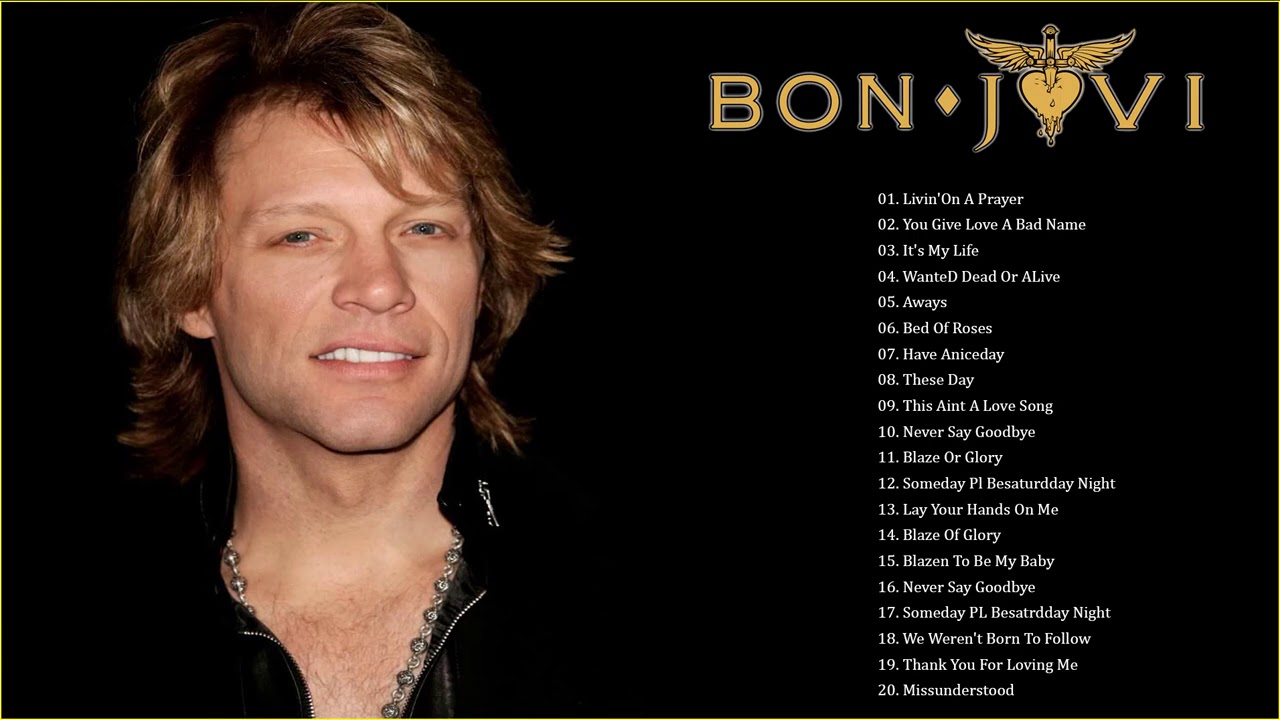 Bon Jovi Best Songs Playlist Bon Jovi Greatest Hits Full Album YouTube Bon Jovi Best Songs Playlist Bon Jovi Greatest Hits Full Album YouTube