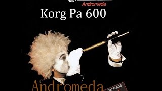 Silicon Dream  - Andromeda ( Korg Pa 600) Dance Cover chords