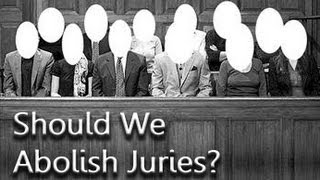 Should We Abolish Juries