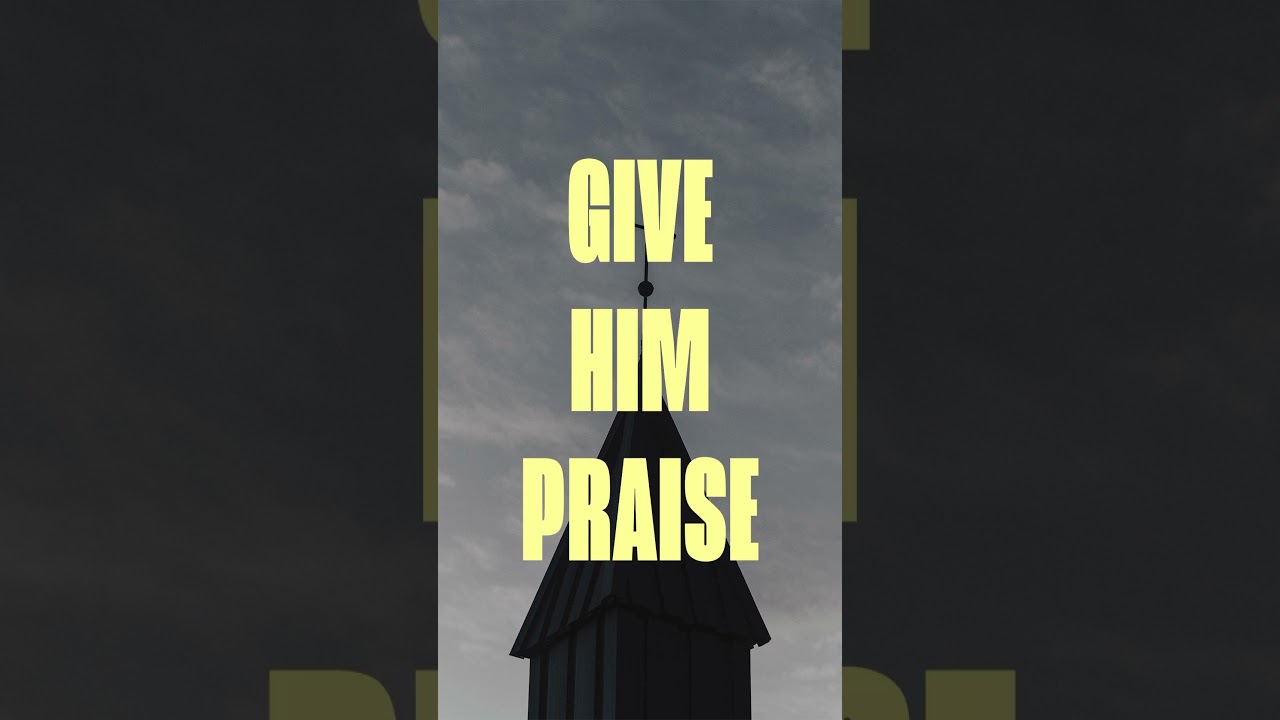 GIVE HIM PRAISE!!! 🙌 