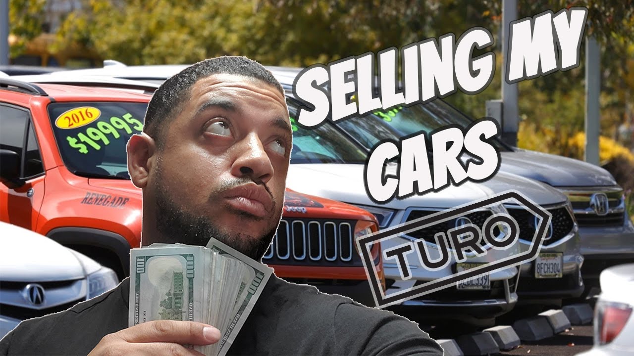 SELLING MY TURO RENTAL CARS AND HERES WHY YouTube