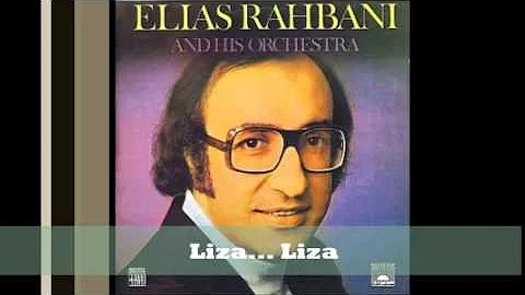 Elias Rahbani -  Liza ...... Liza
