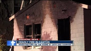 6am: Canton deadly fire