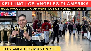 KELILING LOS ANGELES DI AMERIKA (LOS ANGELES MUST VISIT) - PART 1