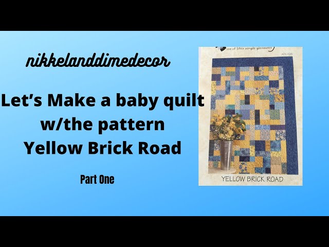 Yellow Brick Road baby quilt - YouTube yellow-brick-road-baby-quilt-youtube
