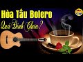 Nhạc Phòng Trà Cafe Sáng | Hòa Tấu Guiar Bolero Chọn Lọc | Guitar Không Lời Đặc Biệt