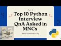 Top Python Interview QnA Part-3 | for MNCs | Infosys, EY, Deloitte, Cognizant | InterviewPrep