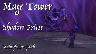 Mage Tower - Midnight Pre-patch - Shadow Priest
