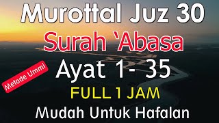 Surat Abasa Ayat 1 Sampai 35 metode ummi | Murottal juz amma surat abasa  1-35
