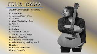 Felix Irwan - English Cover Songs Volume 2