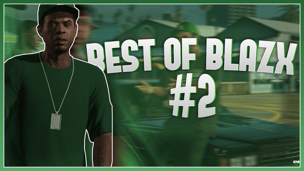 BEST OF BLAZX | FAMILIES & O'NEIL - GTALIFE