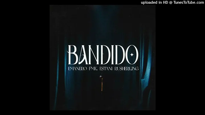 Emanero FMK Ft. Rusherking, Estani - Bandido