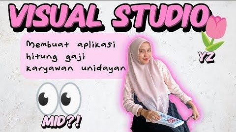 (MID VB. Net) Membuat Aplikasi Hitung Gaji Karyawan Unidayan di Visual Studio 2010