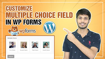 How To Customize Multiple Choice Field In WPForms In Wordpress | WordPress WPForms Tutorial