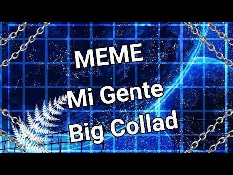 Видео: Mi gente meme! Big collab!
