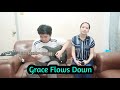 Grace Flows Down - cover by Romeo & Jali