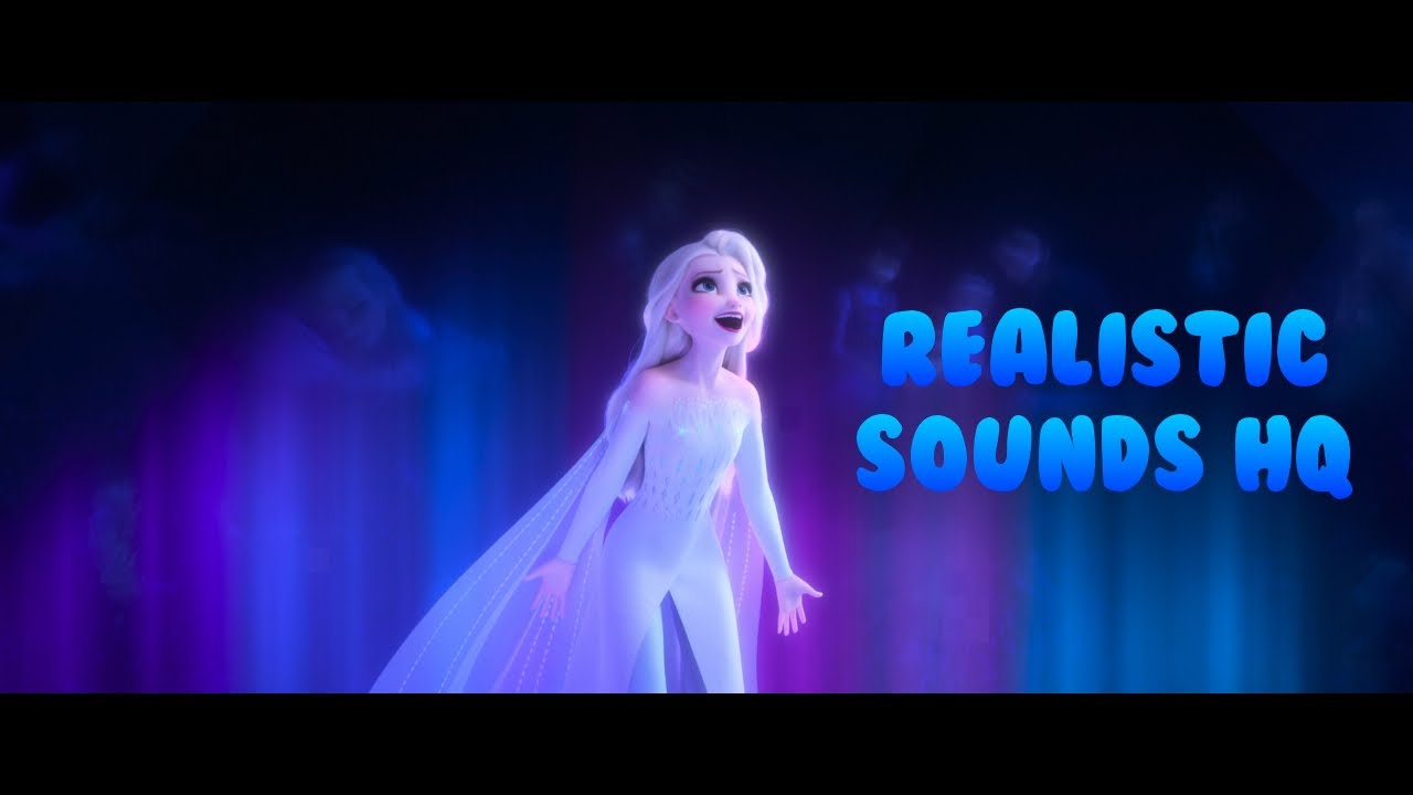 Frozen 2: Show Yourself | Realistic Sounds | Vocals & Instrumentals Audio Simulation HD
