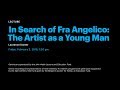In Search of Fra Angelico: The Artist as a Young Man