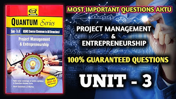 Project Management And Entrepreneurship b.tech aktu Important Questions [✓UNIT 3] #Projectmanagement