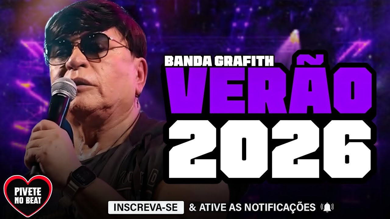 BANDA GRAFITH 2026 - MÚSICAS NOVAS - CD NOVO VERÃO 2026 - ALTA QUALIDADE - ULTRA MÉDIOS GRAVES