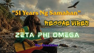 51 Years Ng Samahan | Zeta Phi Omega | Trending OPM Reggae | Zamboanga City | 51st Anniversary