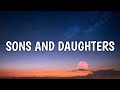 Lee Brice - Sons And Daughters (Lyrics)