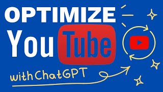 How to Use ChatGPT to Optimize Your YouTube Videos (Step-by-Step)