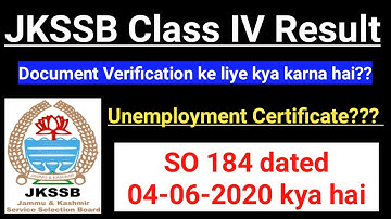 JKSSB Class IV - Document Verification || Certificate ka kya karna hai?? Unemployment Certificate?.