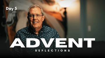 Advent Reflections: Encountering Christ through HIS-story Day 5