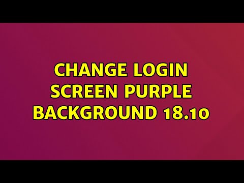 Ubuntu: Change login screen purple background 18.10