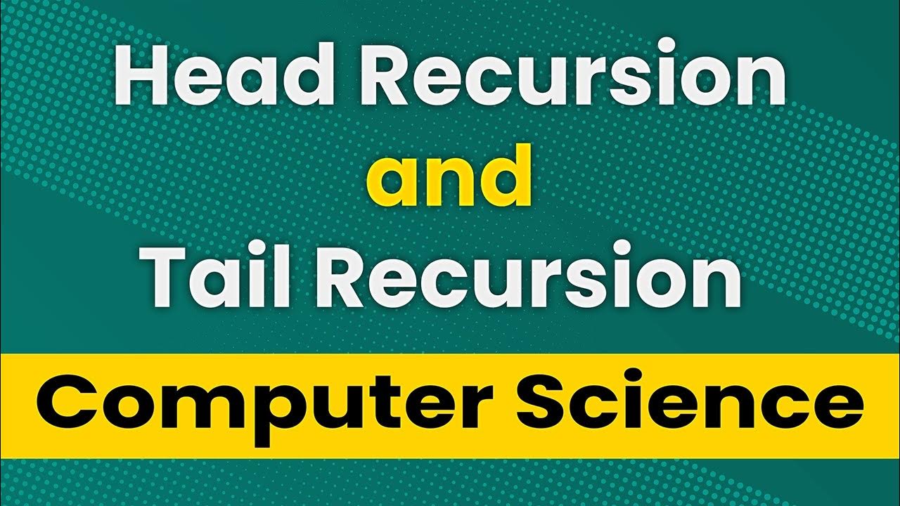 Head recursion and tail recursion youtube