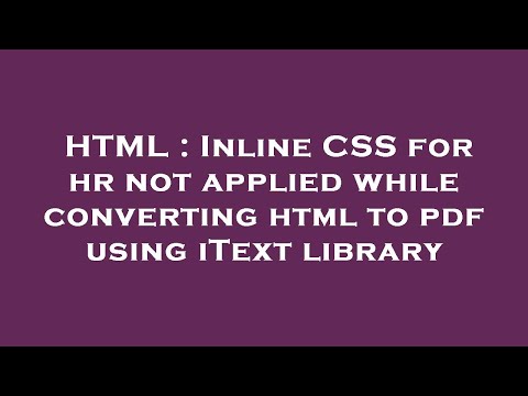 HTML : Inline CSS for hr not applied while converting html to pdf using iText library