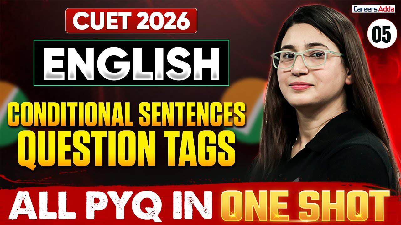CUET English 2026 PYQ | Conditional Sentences & Question Tags Previous ...