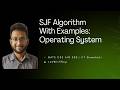 Shortest Job First (SJF) Scheduling with Examples| Lecture 12 | Operating System | GATE CSE 2027