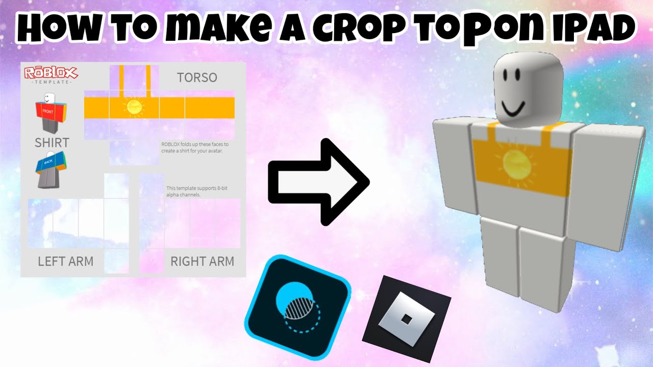 How To Make A Crop Top On Ipad Roblox 2020 Youtube - roblox how to make a crop top tutorial 2019 youtube