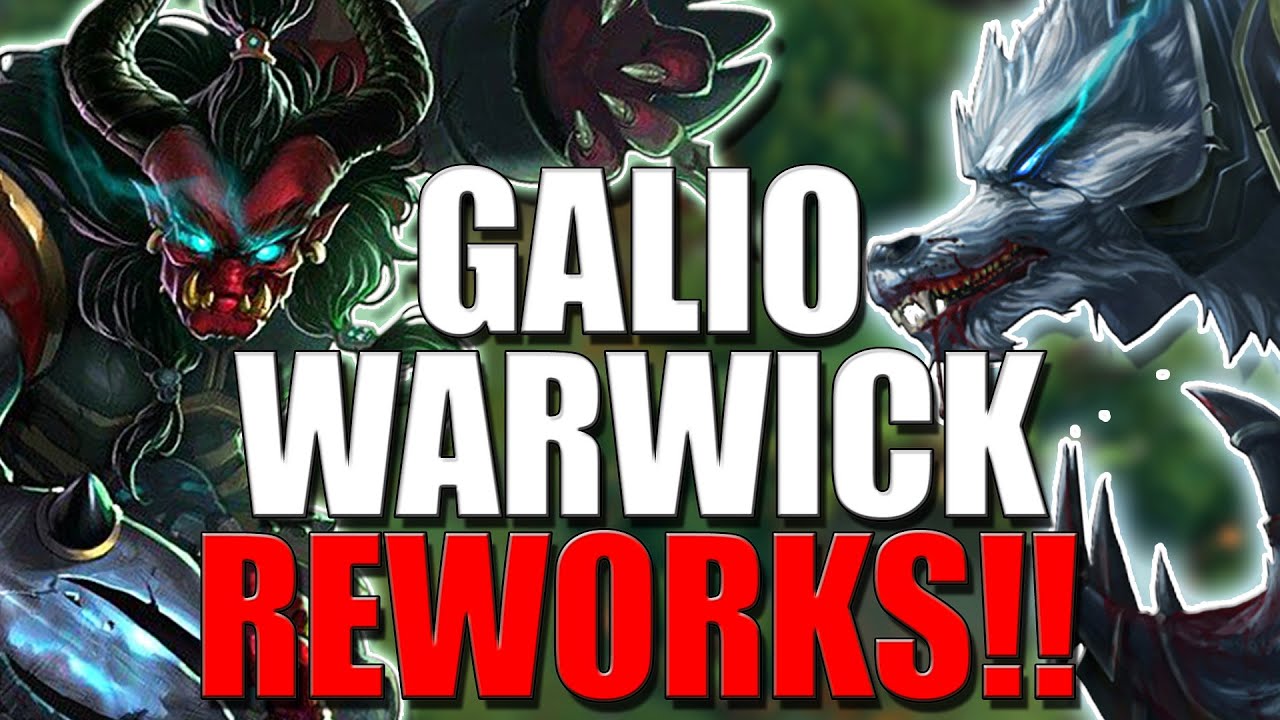 WARWICK & GALIO REWORKS CONFIRMED!! Finally! - League of Legends - YouTube