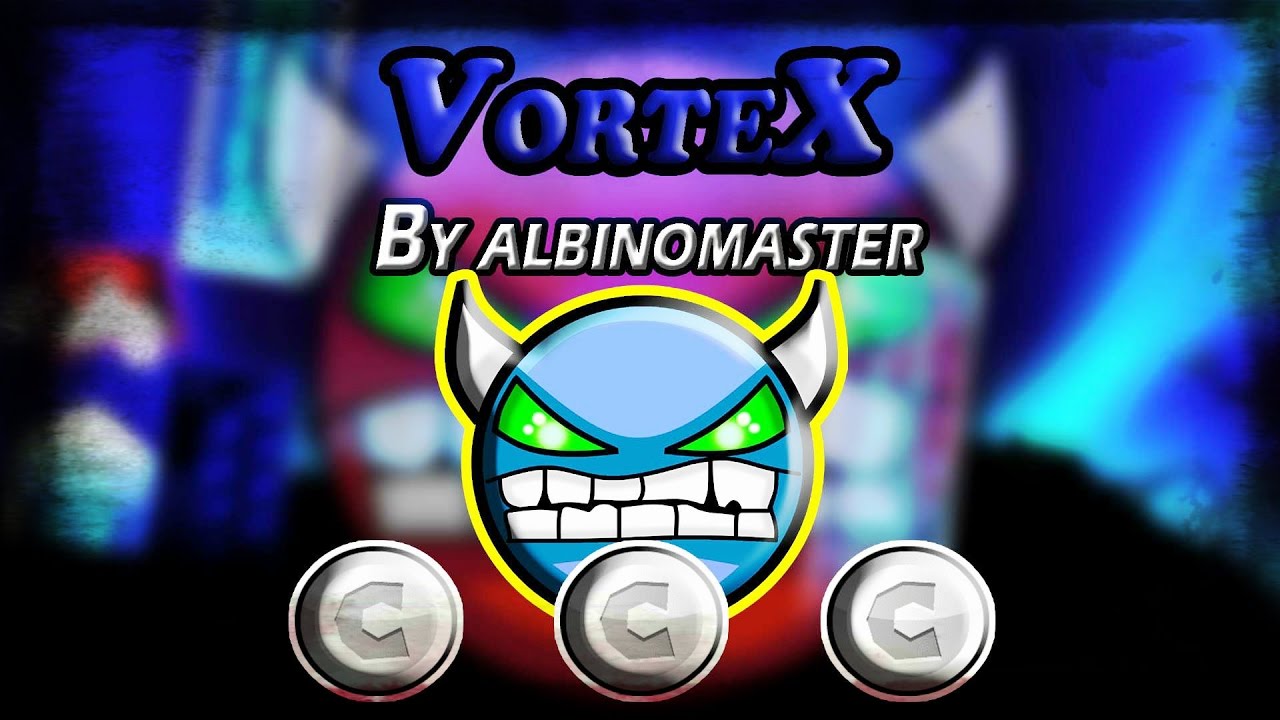 Geometry dash - [2.0] - [Demon] - VorteX By albinomaster - (3 coins ...