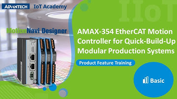 AMAX-354 EtherCAT Motion Controller (Course Trailer)| Advantech IoT Academy