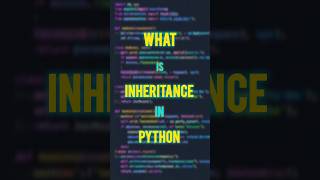 What Is Inheritance In Python #inheritance #python #programming