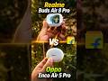 Realme Buds Air 8 Pro vs Oppo Enco Air 5 Pro 🎧 Don't Waste Money ❌