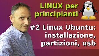 #2 Linux: installazione, partizioni, usb - Proviamo Linux con Daniele - Ass. Culturale Maggiolina