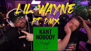 Lil Wayne ft  DMX   KANT NOBODY reaction