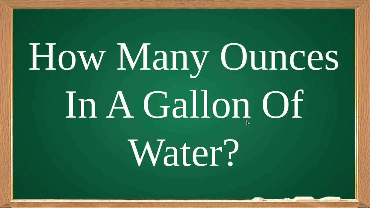 How Many Ounces In A Gallon Of Water